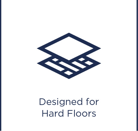 Designed for hard floors