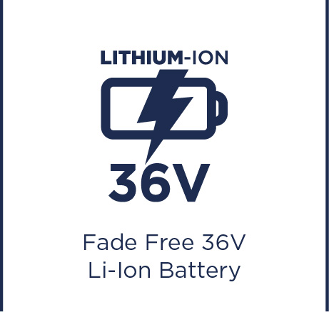 Fade free 36V Li-Ion battery